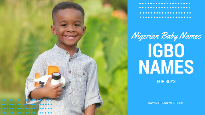 Nigerian Baby Names 350 Igbo Names For Boys And Their Meanings
